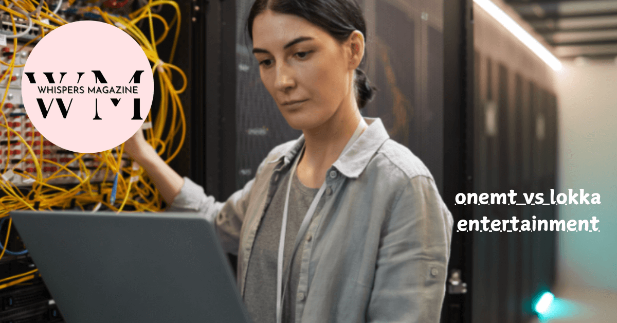 onemt vs lokka entertainment